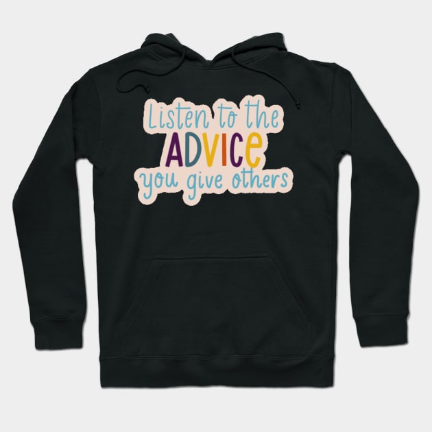 advice Hoodie by nicolecella98